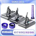 9.5Ah for Dyson V6 V7 V8 V10 Battery SV03 SV04 SV06 SV10 SV11 DC58 Animal Filter