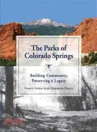 在飛比找三民網路書店優惠-The Parks of Colorado Springs