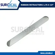 Ribbon Retractors 1.75 X 13" Malleable Surgical Orthopedic Instruments German GR