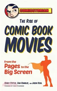 在飛比找三民網路書店優惠-Comic Book Movies! ― The Great