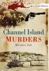 Channel Island Murders by Nicola Sly (English) Paperback Book