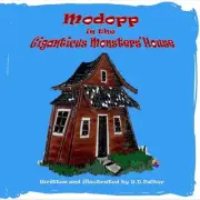 Modopp in the Giganticus Monsters' House by Stephanie Falter (English) Paperback