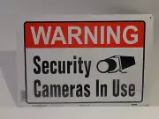 WARNING SECURITY CAMERAS IN USE METAL SIGN 9.75 X 14 INCHES
