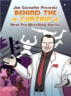 Jim Cornette Presents - Behind the Curtain - Real Pro Wrestling Stories