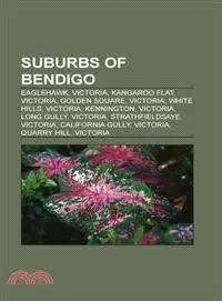 在飛比找三民網路書店優惠-Suburbs of Bendigo: Eaglehawk,