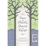 TREE OF PEARLS, QUEEN OF EGYPT
