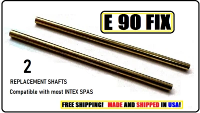 2 x Replacement Shafts for INTEX Spa Pump - 2 7/8" - E90 Code Fix