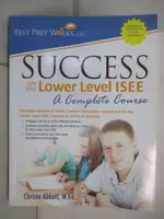 SUCCESS ON THE LOWER LEVEL ISEE - A COMPLETE【T2／美工_KNZ】書寶二手書