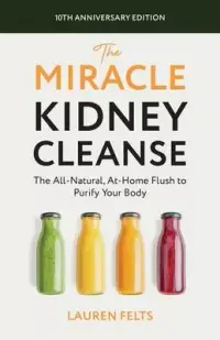 在飛比找博客來優惠-The Miracle Kidney Cleanse: Th