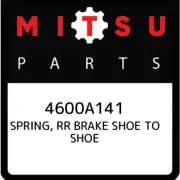 4600A141 Mitsubishi Spring, rr brake shoe to shoe 4600A141, New Genuine OEM Part