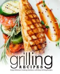 在飛比找博客來優惠-Grilling Recipes: Enjoy Delici