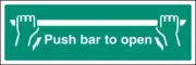 Sign Push Bar To Open Personal Protection & Site Safety Signs - 12052L