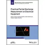 PRACTICAL PARTIAL DISCHARGE MEASUREMENT ON ELECTRICAL EQUIPMENT