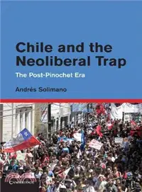 在飛比找三民網路書店優惠-Chile and the Neoliberal Trap 