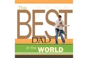 The Best Dad in the World Howard Books Paperback Book