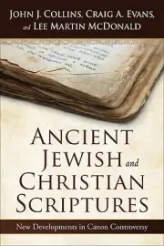 Ancient Jewish and Christian Scriptures John J Collins Paperback