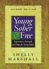 Young Sober and Free: Experience, Strength, and Hope for Young Adults