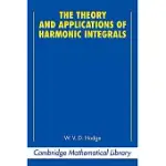 THE THEORY AND APPLICATIONS OF HARMONIC INTEGRALS