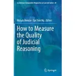 HOW TO MEASURE THE QUALITY OF JUDICIAL REASONING