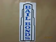 BAIL BONDS Service Sign 3D Embossed Plastic 7x18 vertical HIgh Visibility Window