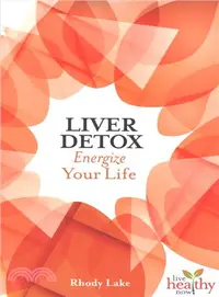 在飛比找三民網路書店優惠-Liver Detox ─ Energize Your Li