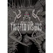 Junji Ito - The Art of Junji Ito: Twisted Visions