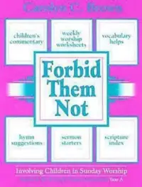 在飛比找博客來優惠-Forbid Them Not: Involving Chi