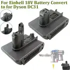 Adapter for Einhell 18V Battery Convert to for Dyson DC31 Type A/Type B