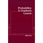 PROBABILITY: A GRADUATE COURSE