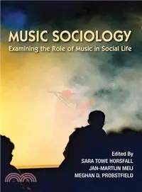 在飛比找三民網路書店優惠-Music Sociology ─ Examining th