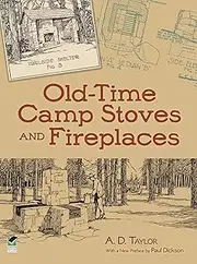Old-Time Camp Stoves and Fireplaces (Dover Crafts: Building & Construction)