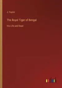 在飛比找博客來優惠-The Royal Tiger of Bengal: His
