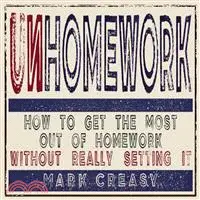 在飛比找三民網路書店優惠-Unhomework ― How to Get the Mo