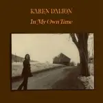 KAREN DALTON - IN MY OWN TIME SILVER VINYL