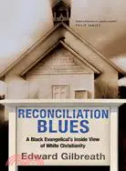 在飛比找三民網路書店優惠-Reconciliation Blues: A Black 