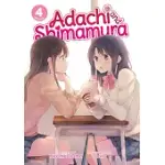 ADACHI AND SHIMAMURA (LIGHT NOVEL) VOL. 4