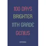 100 DAYS BRIGHTER 11TH GRADE GENUIS: NOTEBOOK