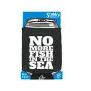 No More Fish In The Sea - Funny Novelty Stubby Holder With Base