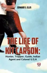 在飛比找博客來優惠-The Life Of Kit Carson: Hunter