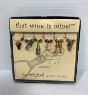 The Original 'that wine is mine!' Wine Glass Charms "Celebrate" Set 6 NEW IN BOX