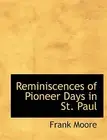 Reminiscences of Pioneer Days in St. Paul