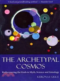 在飛比找三民網路書店優惠-Archetypal Cosmos: Rediscoveri