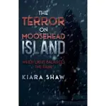 THE TERROR ON MOOSEHEAD ISLAND: WHEN LIGHT BALANCES THE DARK