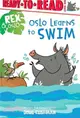 Oslo Learns to Swim: Ready-To-Read Level 1