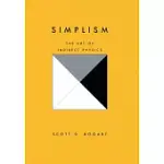 SIMPLISM: THE ART OF INDIRECT PHYSICS