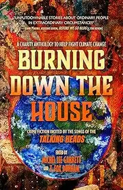 Burning Down the House: Crime Fiction Incited by the Songs of the Talking Heads