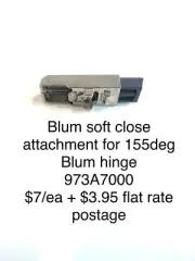 blum Soft Close Attachment For 155deg Blum Hinge.