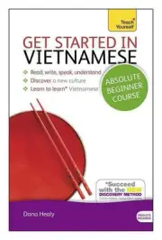 Get Started in Vietnamese Absolute Beginner Course: (Book and audio support) by