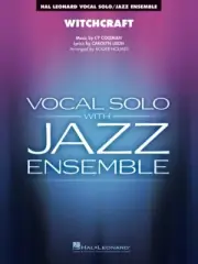 Witchcraft Key: Eb Vocal Solo/Jazz Ensemble Series Score & Parts