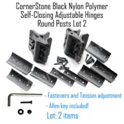 Self-Closing Adjustable Hinges Round Posts CornerStone Black Nylon Polymer Lot 2